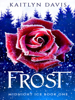 cover image of Frost (Midnight Ice Book One)
